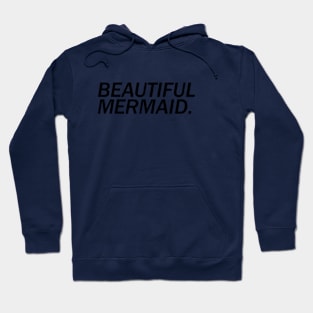 Beautiful Mermaid. Hoodie